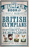 The bumper book of slightly forgotten but nevertheless still great British Olympians and other sporting heroes