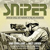 Sniper: American Single-Shot Warriors in Iraq and Afghanistan | [Gina Cavallaro, Matt Larsen]