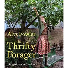 The Thrifty Forager: Living Off Your Local Landscape