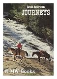 Produkt-Bild: Great American journeys / prepared by the Special Publications Division, National Geographic Society ; contributing authors, Tom Melham ... et al.