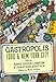 Gastropolis: Food and New York City (Arts and Traditions of the Table: Perspectives on Culinary History)