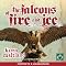 The Falcons of Fire and Ice