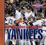 Buy : 101 Reasons to Love the Yankees (Revised)