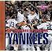 101 Reasons to Love the Yankees (Revised)