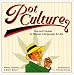Books : Pot Culture: The A-Z Guide to Stoner Language and Life