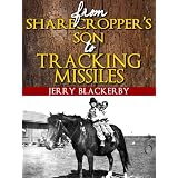 From Sharecropper's Son to Tracking Missiles