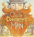 The quite contrary man : a true American tale
