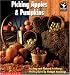 Picking Apples and Pumpkins