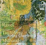 Milhaud; Ravel; Tailleferre - Chamber Works