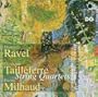 Ravel, Tailleferre, Milhaud: String Quartets