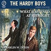 What Happened at Midnight: The Hardy Boys, Book 10 | [Franklin W. Dixon]