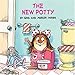 Check out The New Potty (Look-Look)