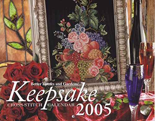 Better Homes and Gardens Keepsake Cross-stitch Calendar 2005
