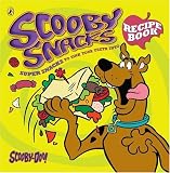 Scooby Snacks Recipe Book (Scooby Doo)