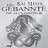 H&ouml;rbuch Die Gebannte (Die Alchimistin 3)