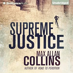 Supreme Justice (Reeder and Rogers, Book 1) - Max Allan Collins