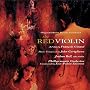 The Red Violin: Original Motion Picture Soundtrack The Red Violin: Original Motion Picture Soundtrack