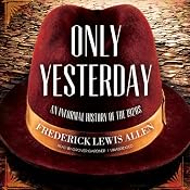 Only Yesterday: An Informal History of the 1920s | [Frederick Lewis Allen]