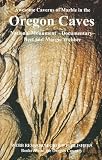 Awesome Caverns of Marble in the Oregon Caves National Monuement: Documentary