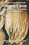 Awesome Caverns of Marble in the Oregon Caves National Monuement: Documentary