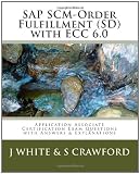 SAP Scm-Order Fulfillment (SD) with Ecc 6.0 Application Associate Certification Exam