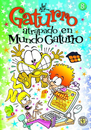 Gaturro 8. Gaturro atrapado en Mundo Gaturro (KF8) (Spanish Edition)