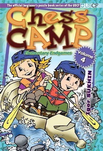 Chess Camp: Elementary Endgames, Vol 4