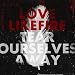 Tear Ourselves Away