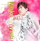 Make a Wish (初回限定盤B)(DVD付)