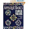 Applique Basics: Flower Wreaths by  Karen Kay Buckley