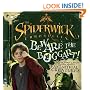 Beware the Boggart!: Jared Grace's Guide to Defense Against Fantastical Creatures (The Spiderwick Chronicles)