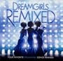 Dreamgirls: Remixed