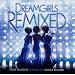 Dreamgirls: Remixed