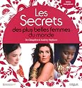 Les Secrets des Plus Belles Femmes du Monde. de Cl�op�tre a Audrey Hepburn