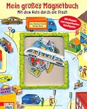 Mein gro&szlig;es Magnetbuch: Mit dem Auto durch die Stadt - Hans-Christian Schmidt