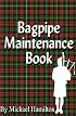 Bagpipe Maintenance Book