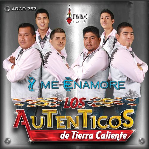 Autenticos De Tierra Caliente Me Enamore)