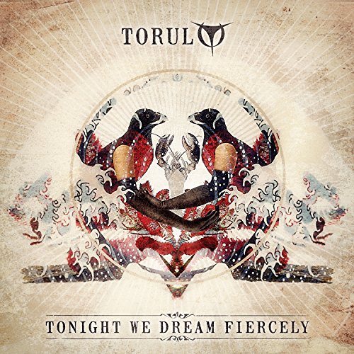 TORUL - Tonight We Dream Fiercely - Zortam Music