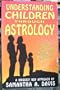 Understanding Children Through Astrology