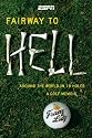 Fairway to Hell: Around the World in 18 Holes