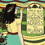 Little Miss Higgins Across the Plains