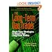 The Long-term Day Trader: Short-term Strategies to Boost Your Long-term Profits