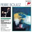 Schoenberg : Die Gl�ckliche Hand - Variations Op. 31 - La Nuit transfigur�e