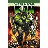 Hulk: WWH - World War Hulk