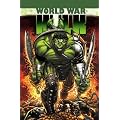 Hulk: WWH - World War Hulk