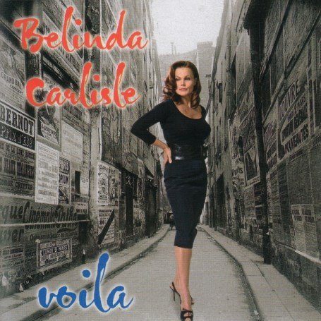 Belinda Carlisle - Voila (Bonus Disc) - Zortam Music