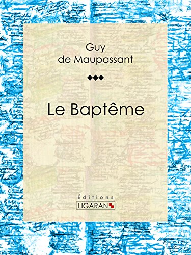 Le Baptême (French Edition)