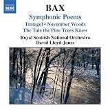 Bax: Symphonic Poems