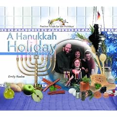 A Hanukkah Holiday Cookbook (Festive Foods for the Holidays)