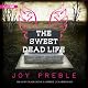 The Sweet Dead Life: A Novel